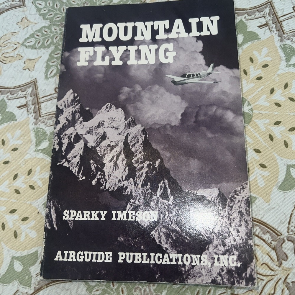 Mountain Flying by Sparky Imeson 2nd edition, revised 1982
